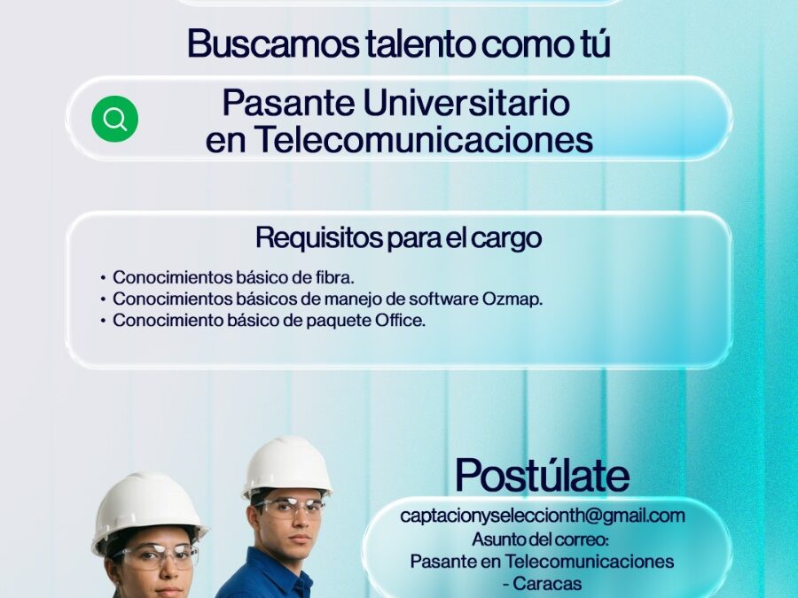 Pasante Universitario en Telecomunicaciones